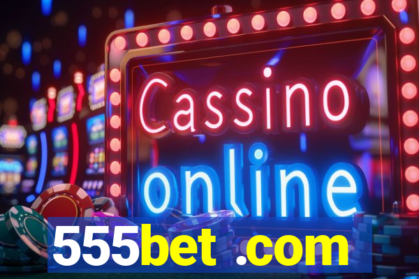 555bet .com